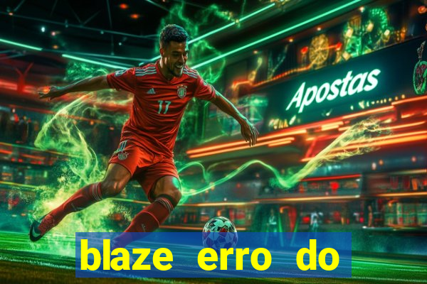 blaze erro do servidor interno